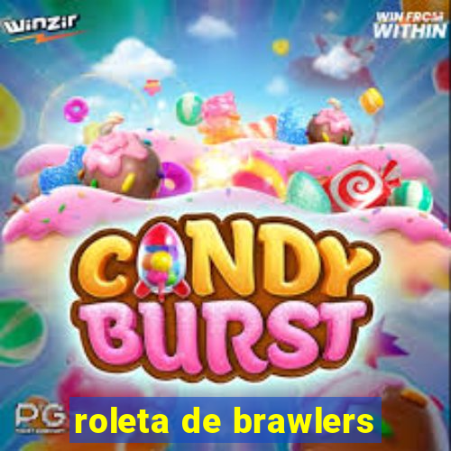 roleta de brawlers